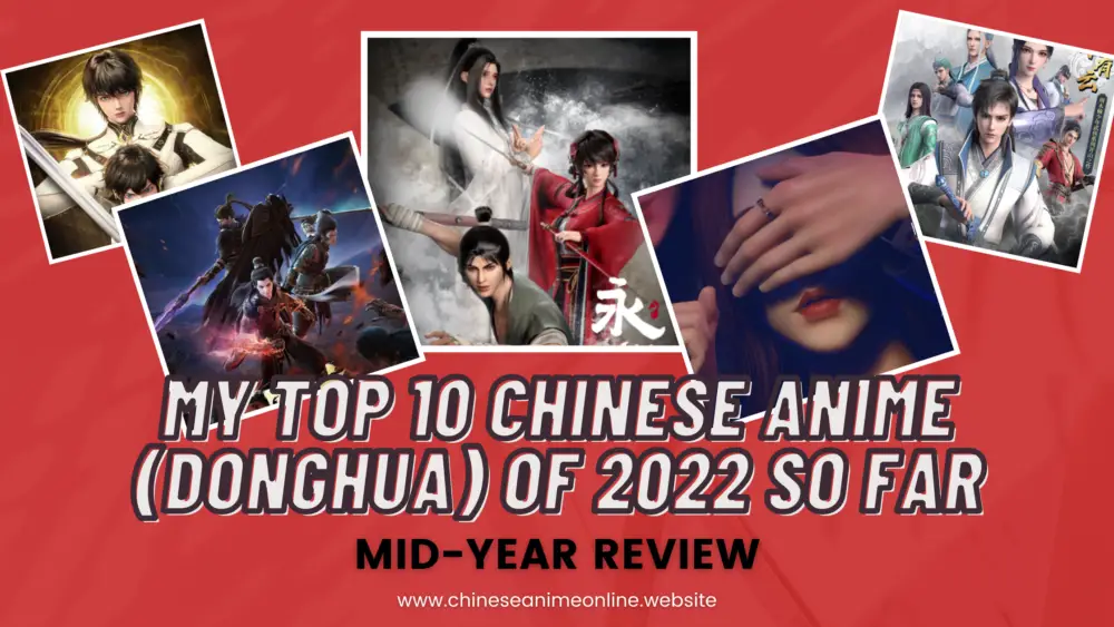 my top 10 chinese anime (donghua) of 2022 so far